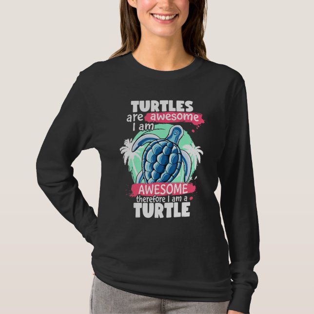 Turtles Are Awesome I am Awesome  Sea Turtles T Shirt (Framsida)