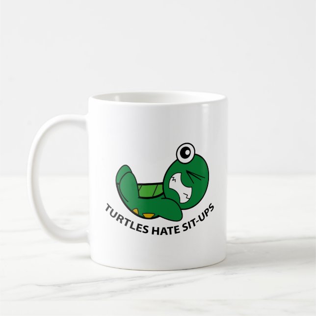 Turtles Hate SitUps Coffee Mugg (Vänster)