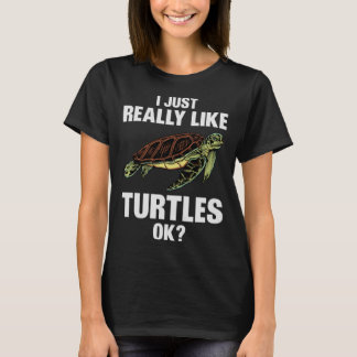 Turtles Saker-Idéer som jag bara Verkligen som Tur T Shirt