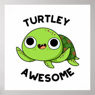 Turtley Fantastisk Funny Turtle Pun Poster