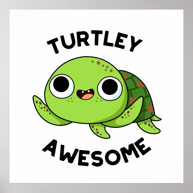 Turtley Fantastisk Funny Turtle Pun Poster (Framsidan)