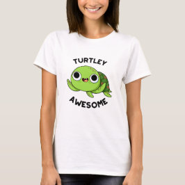 Turtley Fantastisk Funny Turtle Pun T Shirt