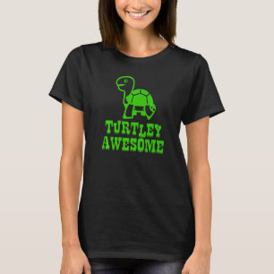 Turtley Fantastisk Turtle Joke Pun Quote Graphic T Shirt