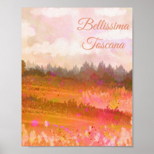 *~* Tuscany Bellissima Toscana Italia Poster