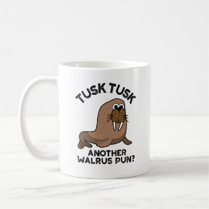 Tusk Tusk Ännu Walrus Pun Funny Animal Pun Kaffemugg