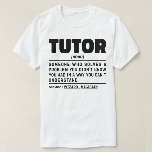 Tutor Noun Definition Teaching Älskare Funny Geek T Shirt (Design framsida)