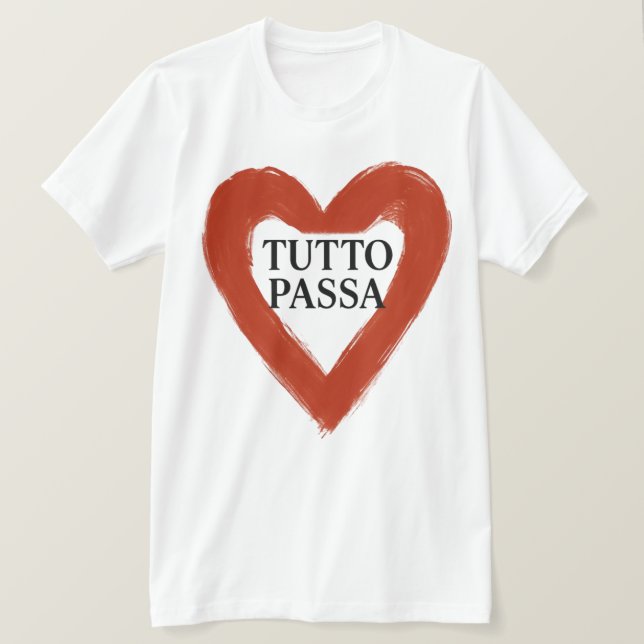 Tutto Passa T Shirt (Design framsida)