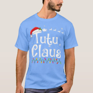 Tutu Claus Funny Grandma Santa Pajamas jul I T Shirt