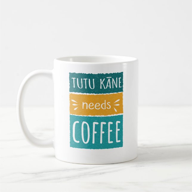 Tutu Kāne Needs Coffee Mugg (Vänster)