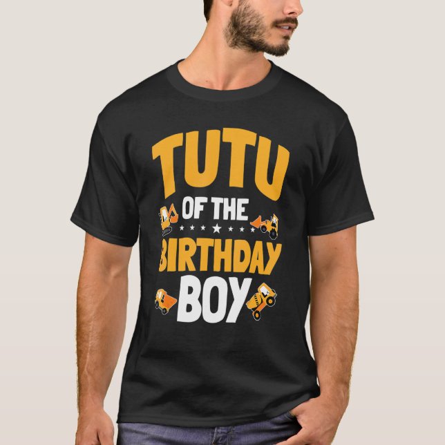 Tutu of the Birthday Boy Construction Worker Bday T Shirt (Framsida)
