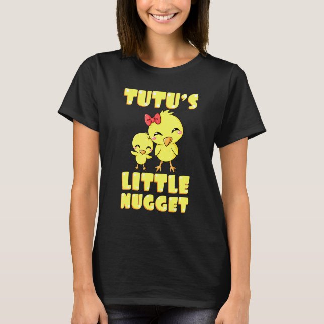 Tutus Little Nugget Chicken Grandmother Mothers Da T Shirt (Framsida)