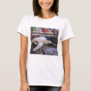 Tuxedo Cat Funny Cute gör en mexikansk vågcitat T Shirt