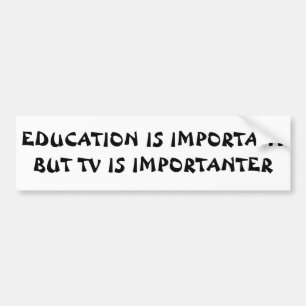TV Importanter än Education Sarkastic Bildekal