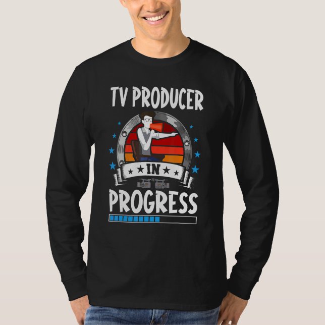 Tv Producer In Progress Trainee Student T Shirt (Framsida)