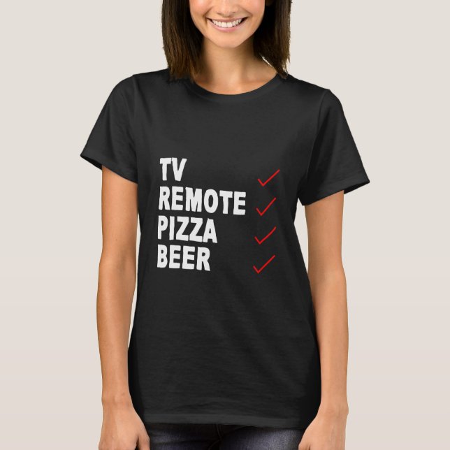 Tv Remote Pizza Beer - T Shirt (Framsida)