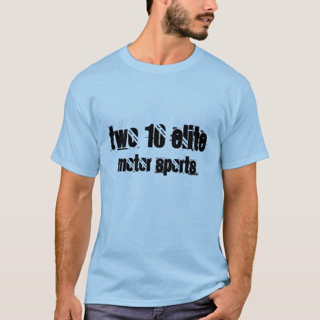 TVÅ 10 ELIT, MOTORISKA SPORTAR T SHIRT (Framsida)