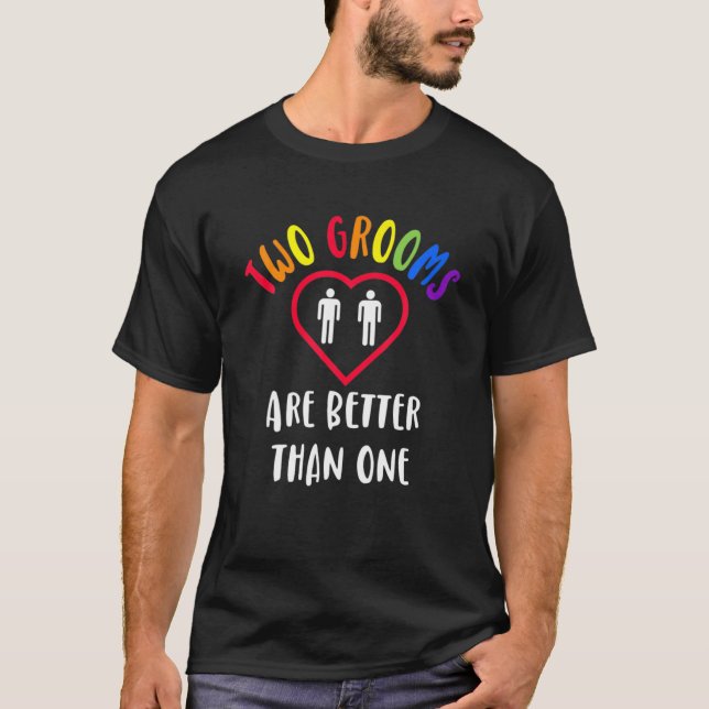 Två 2-groomer är bättre än en engagerad hbt-gay t shirt (Framsida)