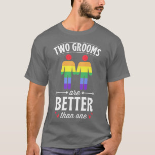 Två brudgummar är bättre än en matchande gaybröllo t shirt