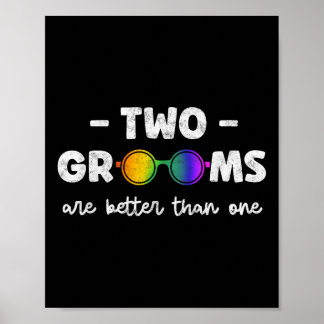 Två brudgummar är bättre än en Tee Lgbt Gay Bachel Poster