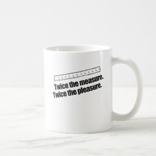 TVÅ GÅNGER MÄTET TVÅ GÅNGER NJUTNINGEN KAFFEMUGG
