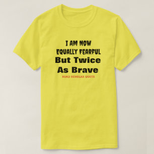 Två gånger som Modigt - Road Scholar T-Shirt