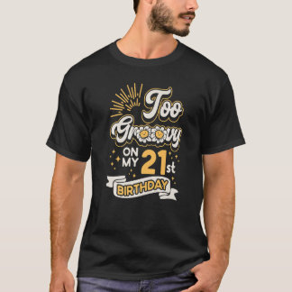 Två Groovy 21:a födelsedagen 21 år gammal Bday Cel T Shirt