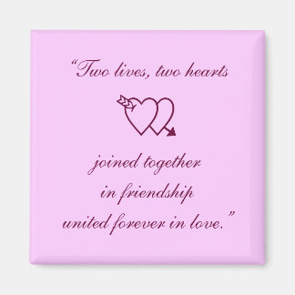 "Två liv, två hjärtan gick med ihop i frien... Magnet