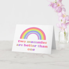 Två mammor är bättre än en - Mors dag Kort