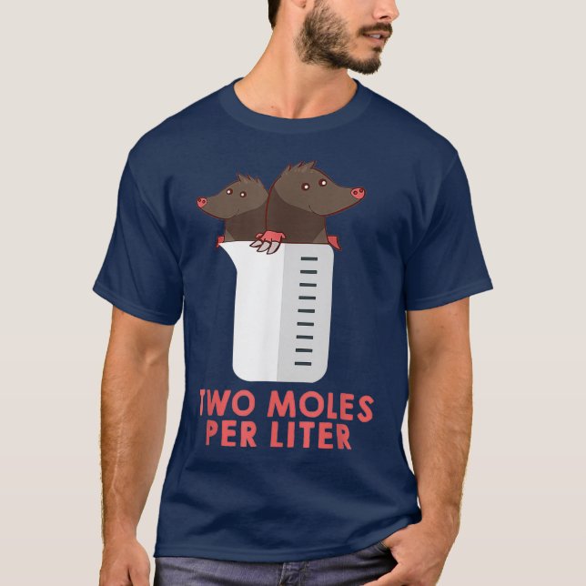 Två mol per Liter Shirt - Lättare kemi Tee (Framsida)