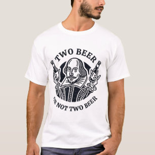 Två öl eller högst två öl t shirt