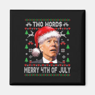 Två Ord Merry 4:e juli Joe Biden jul Magnet