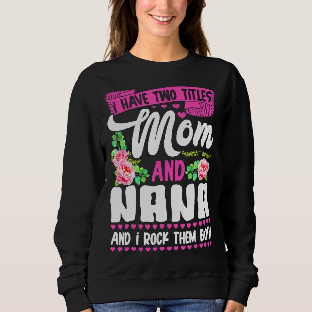 Två titlar Mamma och Nana Cute Flower Mors dag T Shirt (Framsida)
