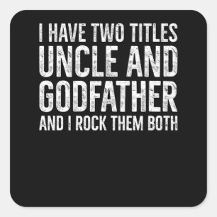 Två Titles farbror och Godfather i Sten båda. Fyrkantigt Klistermärke