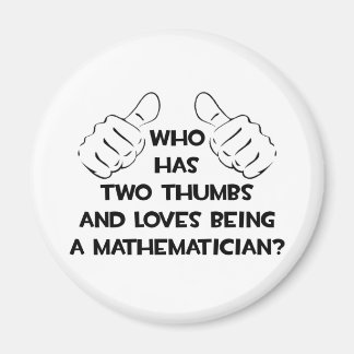 Två tummar och Kärlek Att vara matematiker Magnet