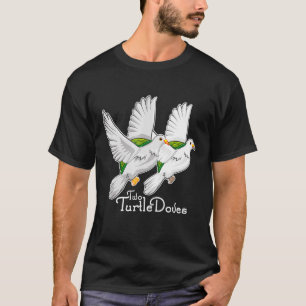 Två turturduvor, 12 dagar jul, Sång Funny T Shirt