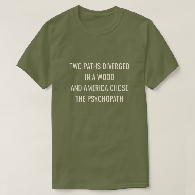TVÅ VÄGAR SKILJDES ÅT -Grön  T Shirt (Design framsida)