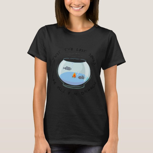 två vilse själar som simmar i en fiskskål t shirt (Framsida)