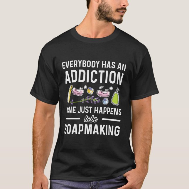 Tvål Skapar för soap Maker Soap Soaping Soaping Ha T Shirt (Framsida)