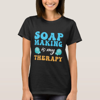 Tvål Skapar min terapeutiska tvål 1 T Shirt