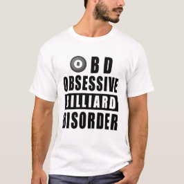 Tvångsmässig Biljardstörning - Roligt Citat T Shirt