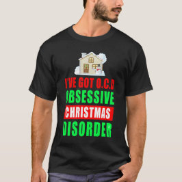 Tvångsmässig julstörning - Roligt citat T Shirt