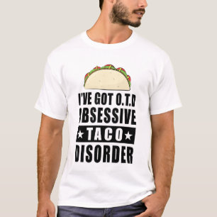 Tvångsmässig Tacolidelse - Roligt Citat T Shirt