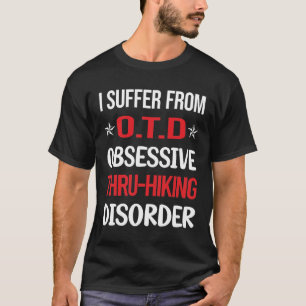 Tvångsmässig Thru-Vandring Thru Vandring Vandra Va T Shirt