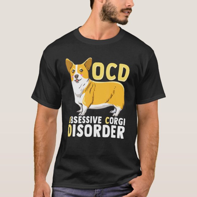 Tvångssyndrom Corgi-störning T Shirt (Framsida)