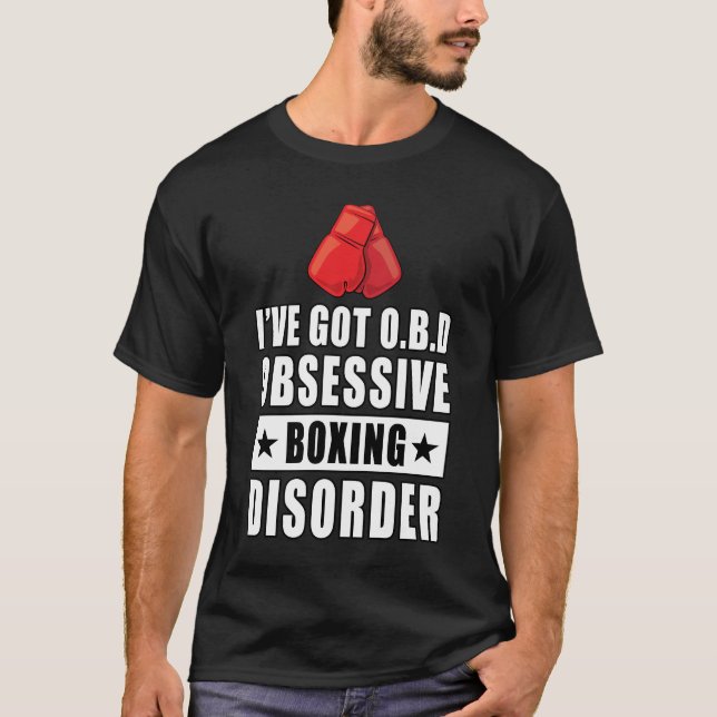 Tvångssyndrom för boxning - Roligt citat T Shirt (Framsida)