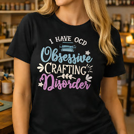 Tvångssyndrom för hantverkare t shirt