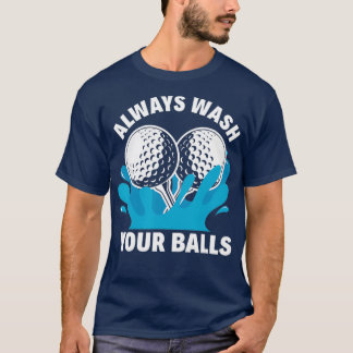 Tvätta alltid Bollar Funny Golf (2) T Shirt