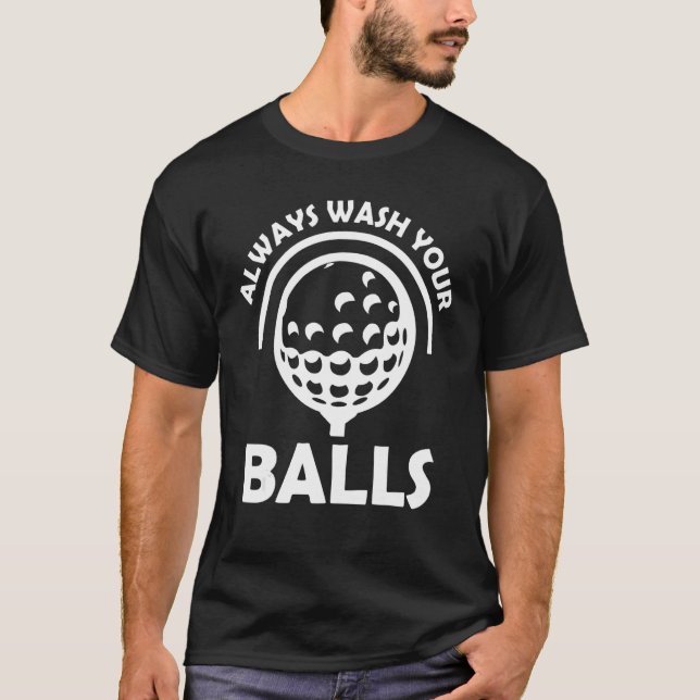 Tvätta alltid Bollar Golf 1 T Shirt (Framsida)