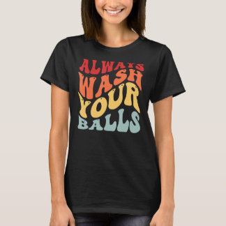Tvätta alltid Bollar Golf Golfer Golf Player Go T Shirt