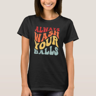 Tvätta alltid Bollar Golf Golfer Golf Player Go T Shirt